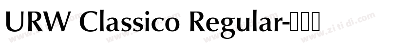 URW Classico Regular字体转换 URW Classico Regular字体转换